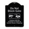 Signmission Designer Series-Do Not Block Gate Violators Will Be Ticketed Towed Vehicle, 24" x 18", BS-1824-9983 A-DES-BS-1824-9983 - alternate 1